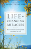 Life-Changing Miracles - James Bell