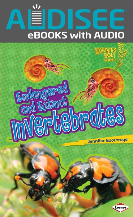 Endangered and Extinct Invertebrates (Enhanced Edition)