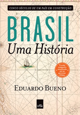 Capa do livro Brasil: Uma História de Eduardo Bueno