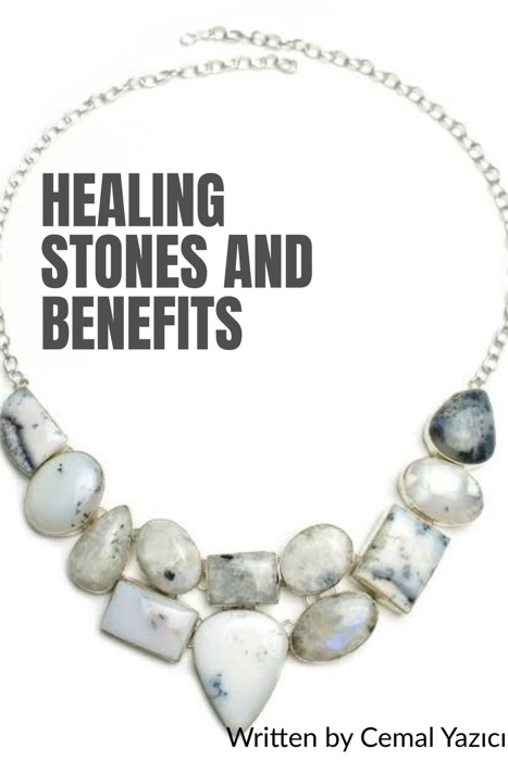 Healing Stones And Benefits