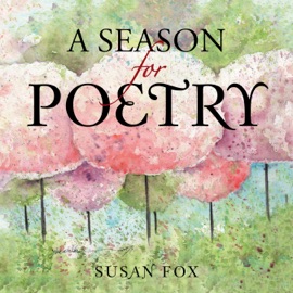 A Season for Poetry - Susan Fox by  Susan Fox PDF Download