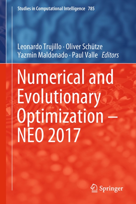 Numerical and Evolutionary Optimization – NEO 2017