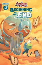 Adventure Time: Beginning of the End #3 - Pendleton Ward & Ted Anderson by  Pendleton Ward & Ted Anderson PDF Download