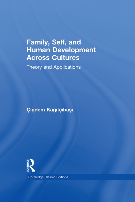 Family, Self, and Human Development Across Cultures