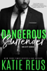 Dangerous Surrender - Katie Reus