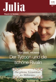 Der Tycoon und die schöne Rivalin