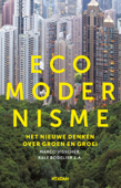 Ecomodernisme - Marco Visscher & Ralf Bodelier