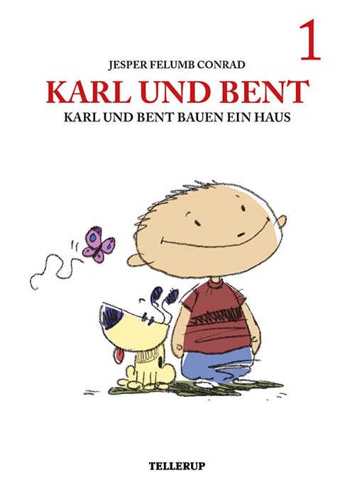 Karl und Bent #1: Karl und Bent bauen ein Haus