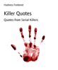Killer Quotes - Hadness Fontenot