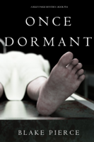 Blake Pierce - Once Dormant (A Riley Paige Mystery—Book 14) artwork