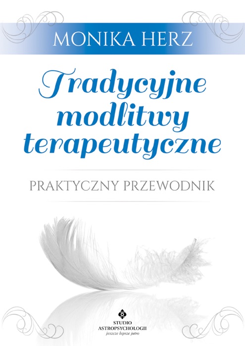 Tradycyjne modlitwy terapeutyczne. Praktyczny przewodnik