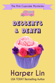 Desserts and Death - Harper Lin