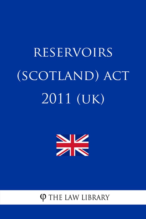 Reservoirs (Scotland) Act 2011 (UK)