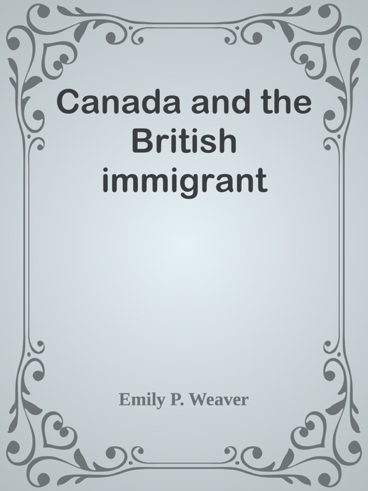 Canada and the British immigrant