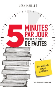 5 minutes par jour pour ne plus faire de fautes - Jean Maillet