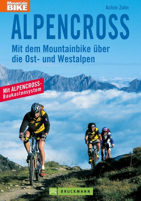 Alpencross: Mit dem Mountainbike über die Ost- und Westalpen