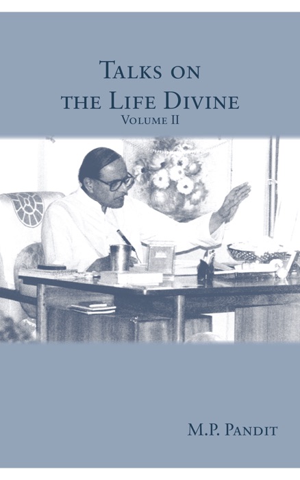 Talks on the Life Divine