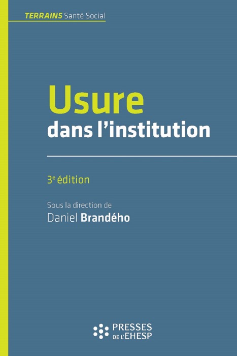 Usure dans l'institution - 3e édition