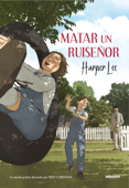 Matar a un ruiseñor (la novela gráfica) - Harper Lee