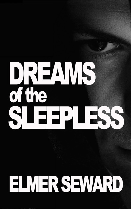 Dreams of the Sleepless