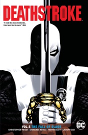 Deathstroke Vol. 5: Fall of Slade - Priest, Diogenes Neves & Denys Cowan by  Priest, Diogenes Neves & Denys Cowan PDF Download