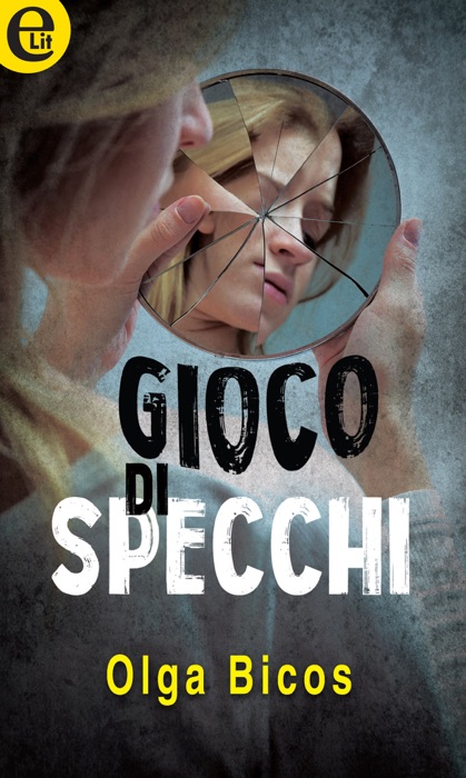 Gioco di specchi (eLit)