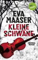 Eva Maaser - Kleine Schwäne: Kommissar Rohleffs dritter Fall artwork