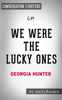 Daily Books - We Were The Lucky Ones: A Novel by Georgia Hunter: Conversation Starters artwork