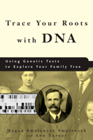 Megan Smolenyak Smolenyak & Ann Turner - Trace Your Roots with DNA artwork