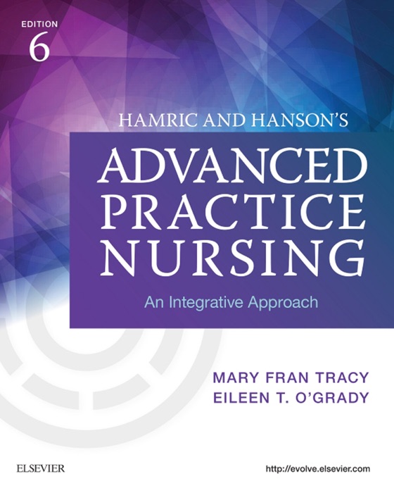 (Download) "Hamric & Hanson's Advanced Practice Nursing" by Mary Fran
