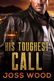 His Toughest Call - Joss Wood by  Joss Wood PDF Download