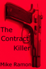 The Contract Killer - Mike Ramon