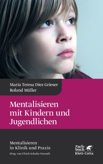 Mentalisieren mit Kindern und Jugendlichen