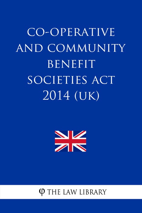 Co-operative and Community Benefit Societies Act 2014 (UK)