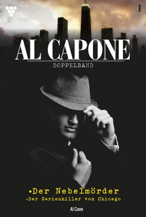 Al Capone Doppelband 1 – Kriminalroman