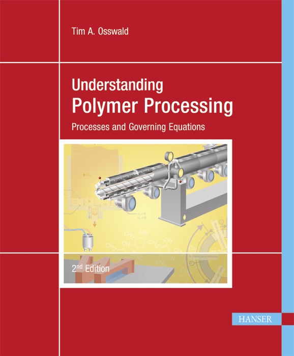 Understanding Polymer Processing