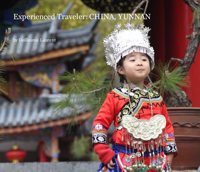 Experienced Traveler: CHINA, YUNNAN 云南省