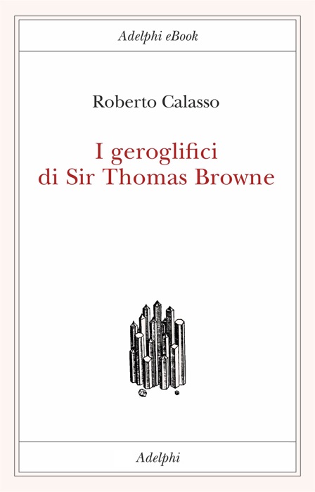 I geroglifici di Sir Thomas Browne
