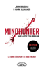 Mindhunter - Dans la tête d'un profileur - John E. Douglas & Mark Olshaker