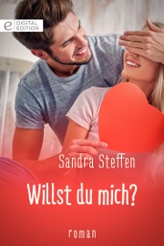 Willst du mich? - Sandra Steffen by  Sandra Steffen PDF Download
