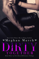 Meghan March - Dirty Together artwork