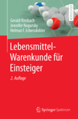 Lebensmittel-Warenkunde für Einsteiger - Gerald Rimbach, Jennifer Nagursky & Helmut F. Erbersdobler