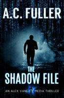 A.C. Fuller - The Shadow File artwork