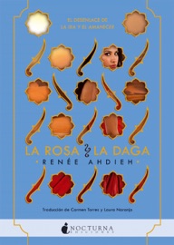 La rosa y la daga - Renée Ahdieh by  Renée Ahdieh PDF Download