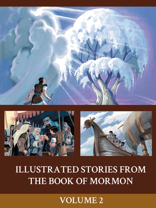 Illustrated Stories from the Book of Mormon - Volume 2
