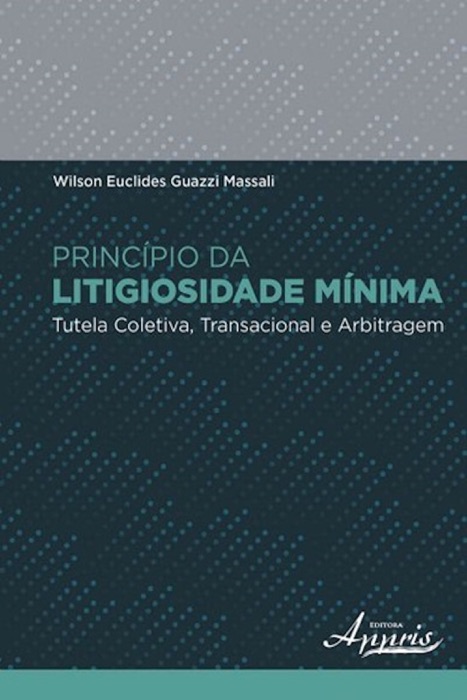 Princípio da litigiosidade mínima