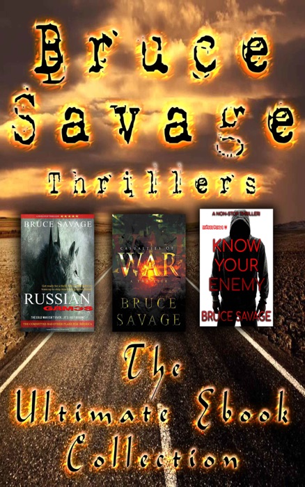 Bruce Savage Thrillers The Ultimate Ebook Collection