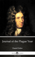 Daniel Defoe & Delphi Classics - Journal of the Plague Year by Daniel Defoe - Delphi Classics (Illustrated) artwork