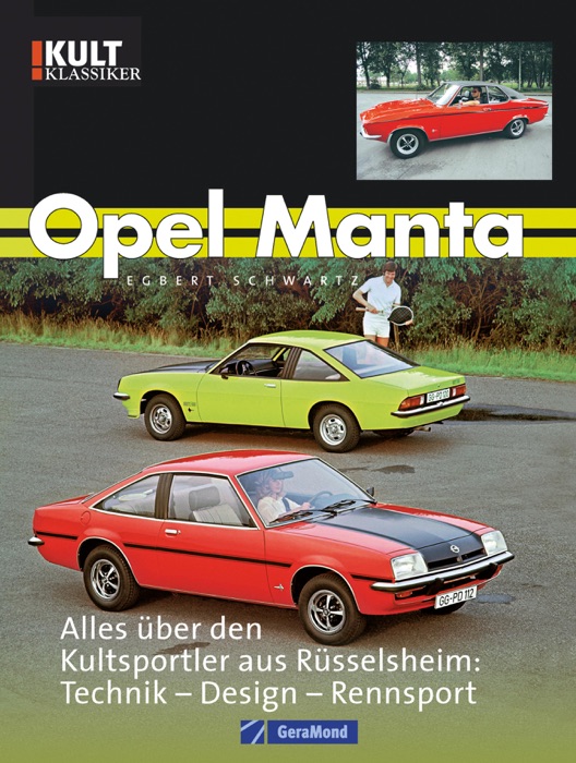 Opel Manta - Alles über den Kultsportler aus Rüsselsheim