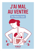 Petit Livre de - J'ai mal au ventre, 2e édition - Martine André